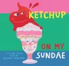 Ketchup On My Sundae cover