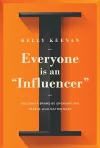 Everyone Is An "Influencer" cover