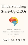 Understanding Start-Up CEOs cover