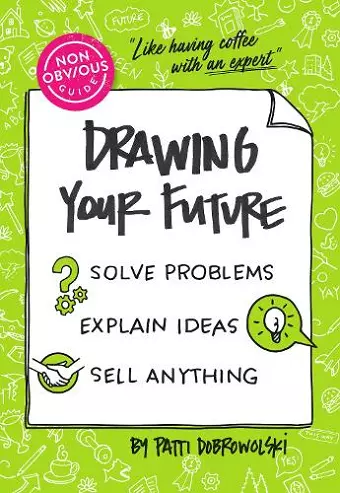 The Non-Obvious Guide to Drawing Your Future cover