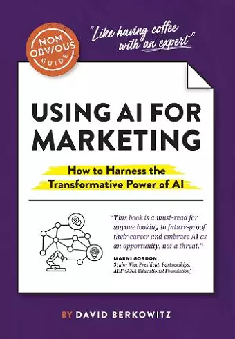 The Non-Obvious Guide to Using AI for Marketing cover