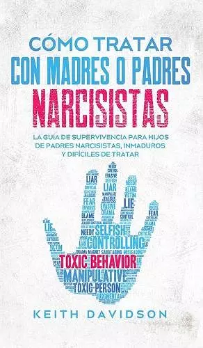 Cómo Tratar con Madres o Padres Narcisistas cover