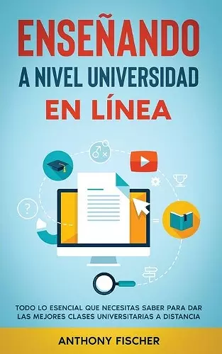 Enseñando a Nivel Universidad en Línea cover