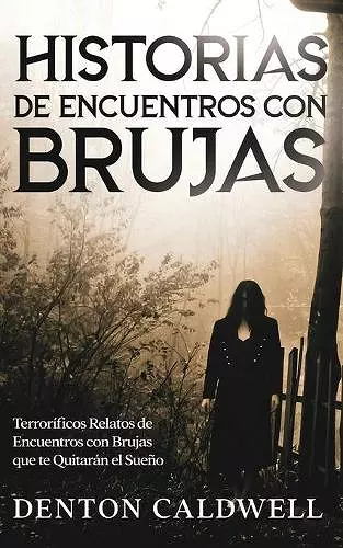 Historias de Encuentros con Brujas cover