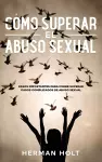 Cómo Superar el Abuso Sexual cover