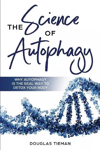 The Science Of Autophagy cover