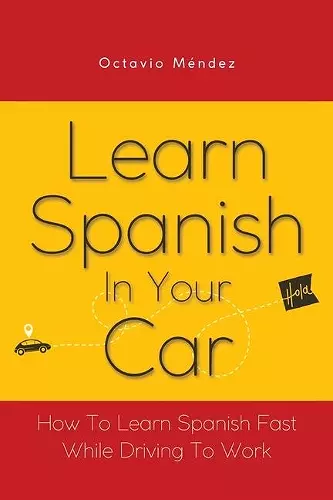 Learn Spanish In Your Car cover