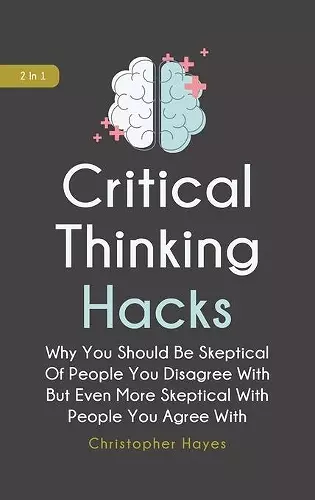 Critical Thinking Hacks 2 In 1 cover