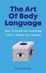 The Art Of Body Language cover