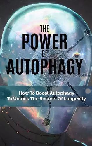 The Power Of Autophagy cover