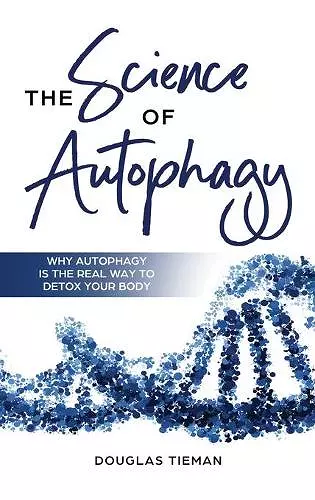 The Science Of Autophagy cover