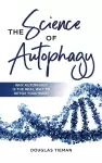 The Science Of Autophagy cover