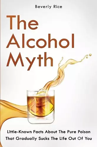 The Alcohol Myth cover