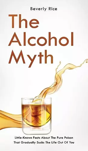 The Alcohol Myth cover