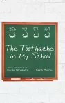 The Toothache in My School cover