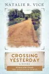 Crossing Yesterday cover