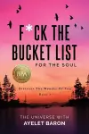 F*ck the Bucket List for the Soul cover