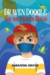 Draven Doogle and the Masked Bully cover
