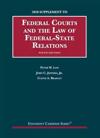 Federal Courts and the Law of Federal-State Relations, 2020 Supplement cover