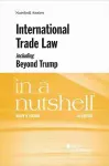 International Trade Law, including Beyond Trump, in a Nutshell cover