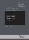 2021 Caselaw and Statutory Supplement to Computer Crime Law cover