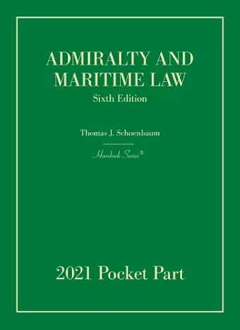 Admiralty and Maritime Law, 2021 Pocket Part cover