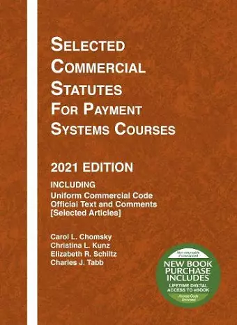 Selected Commercial Statutes for Payment Systems Courses, 2021 Edition cover