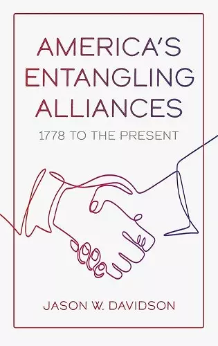 America's Entangling Alliances cover