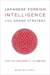 Japanese Foreign Intelligence and Grand Strategy cover