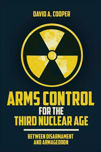 Arms Control for the Third Nuclear Age cover