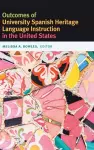 Outcomes of University Spanish Heritage Language Instruction in the United States cover