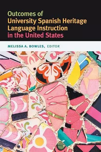 Outcomes of University Spanish Heritage Language Instruction in the United States cover