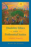 Disability Ethics and Preferential Justice cover