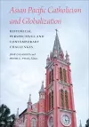 Asian Pacific Catholicism and Globalization cover