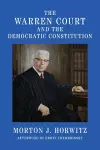 The Warren Court and the Democratic Constitution cover