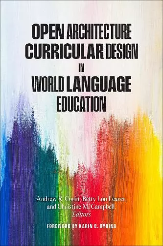 Open Architecture Curricular Design in World Language Education cover