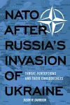 NATO After Russia's Invasion of Ukraine cover