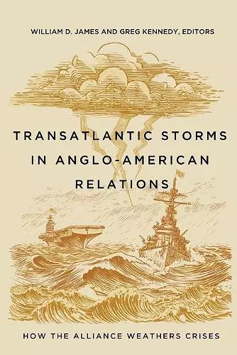 Transatlantic Storms in Anglo-American Relations cover