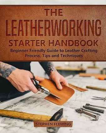 The Leatherworking Starter Handbook cover