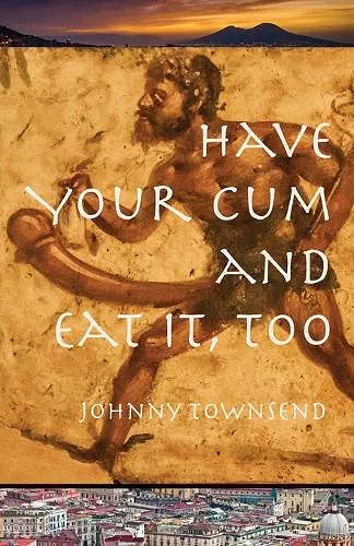 Have Your Cum and Eat It, Too cover