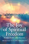 The Joy of Spiritual Freedom cover