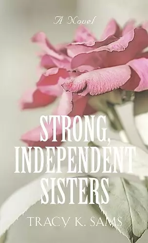 Strong, Independent Sisters cover