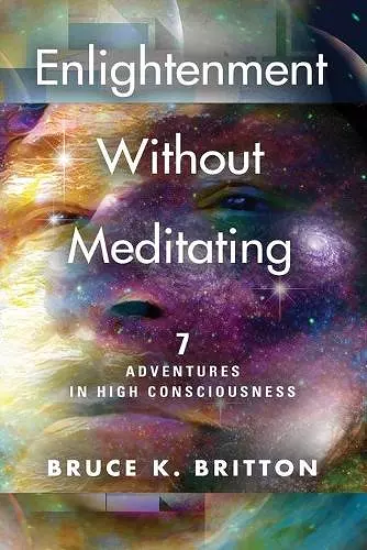 Enlightenment Without Meditating cover