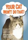Your Cat Won't Do That! cover