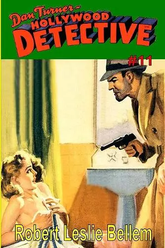 Dan Turner Hollywood Detective #11 cover