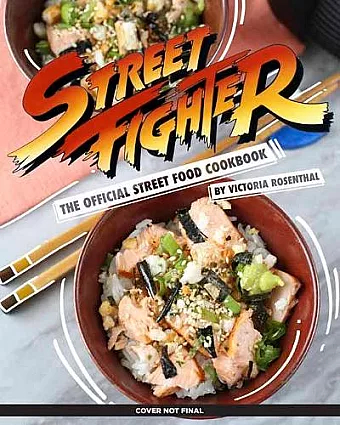 Street Fighter: The Official Street Food Cookbook cover