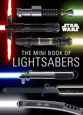 Star Wars: Mini Book of Lightsabers cover