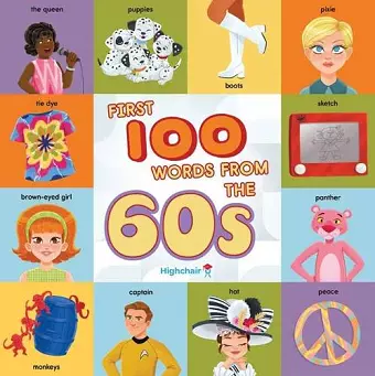 First 100 Words From the 60s (Highchair U) cover