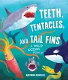 Teeth, Tentacles, and Tail Fins (Reinhart Pop-Up Studio) cover