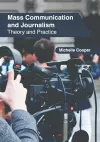 Mass Communication and Journalism: Theory and Practice cover
